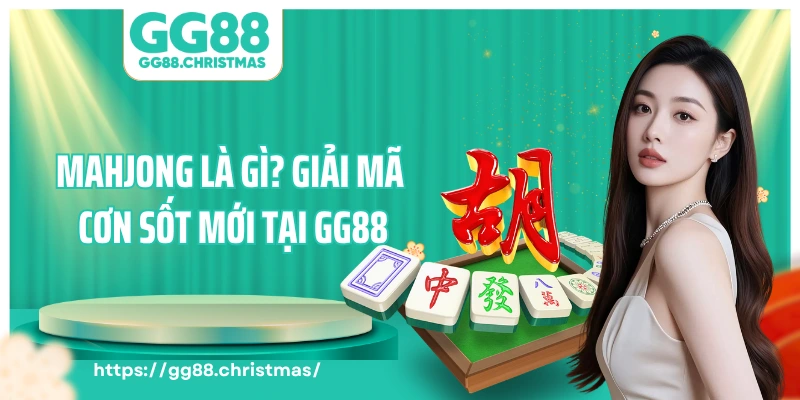 Slot Game Mahjong Là Gì? Giải Mã Cơn Sốt Mới Tại GG88